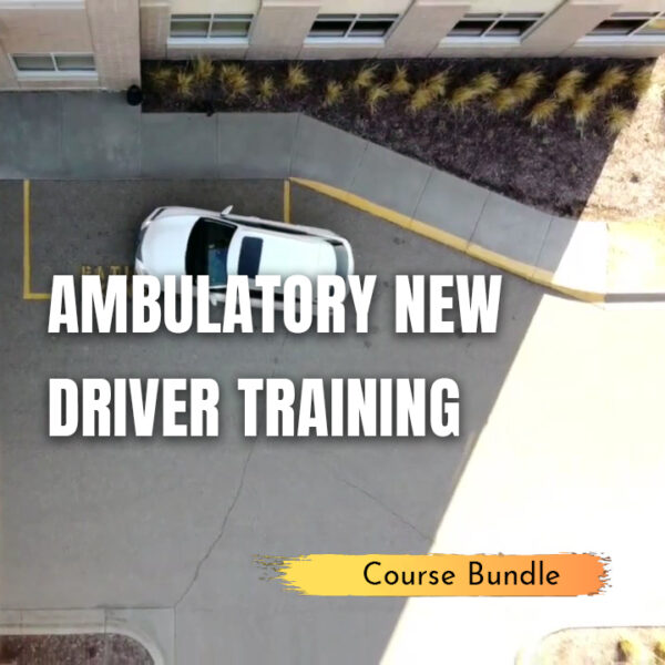 Ambulatory New Driver Training Course Bundle