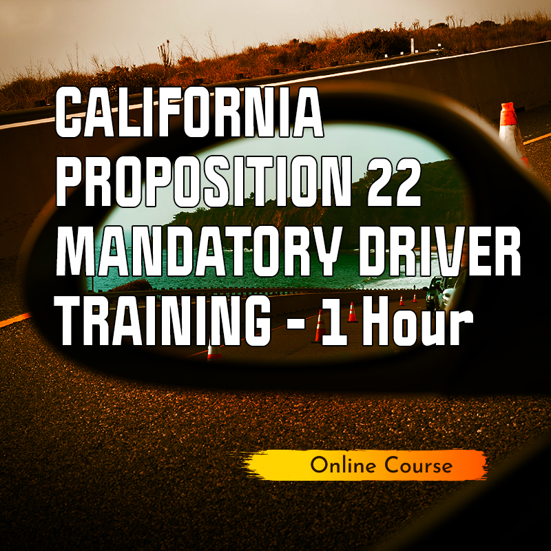 California Proposition 22 Mandatory Driver Training eLearnTSG